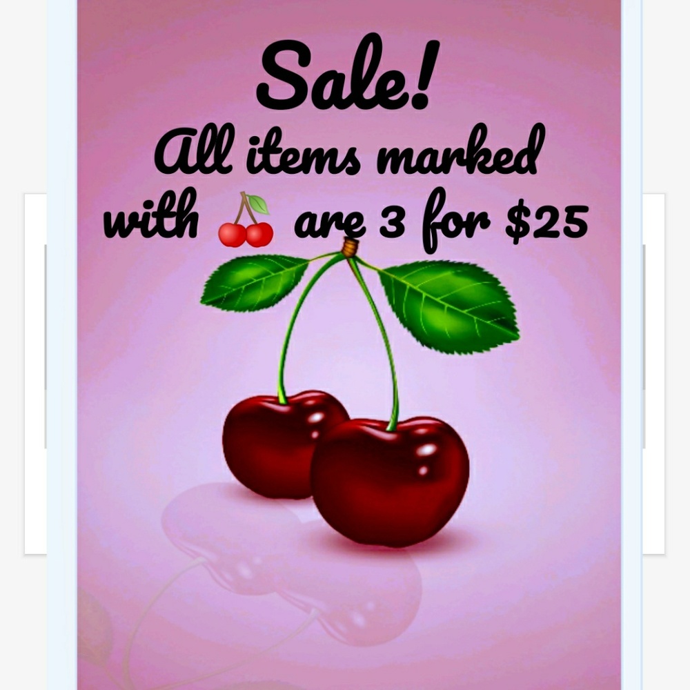 SALE!  ALL ITEMS MARKED WITH 🍒 ARE 3 FOR $25